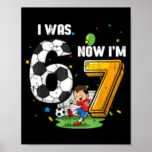 7. Geburtstag war 6 7 Fußball 67 Meme Jungen Kinde Poster
