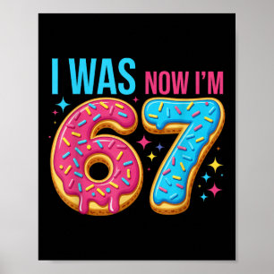 7. Geburtstag war 6, jetzt bin ich 7 67 Lustig Poster