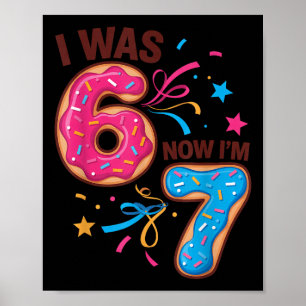 7. Geburtstag war 6, jetzt bin ich 7 67 Männer Fra Poster