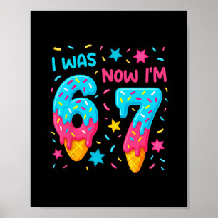 7. Geburtstags-Shirt War 6 jetzt bin ich 7 67 Lust Poster