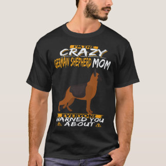 7 Ich bin die verrückte deutsche Schäferhund-Mutte T-Shirt