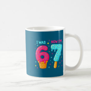 7 Jahre alter 7. Geburtstag 6 jetzt bin ich 7 67 l Kaffeetasse