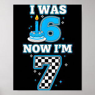 7 Jahre alter Geburtstag ich 6 jetzt bin ich 7 6 7 Poster