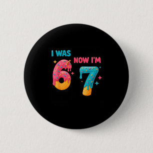7 Jahre altes Geburtstags-Shirt War 6 jetzt bin ic Button