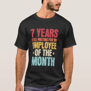 7 Jahre Arbeit Mitarbeiter - 7 Jahre Betriebsjubil T-Shirt
