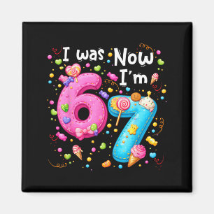 7-jähriges Geburtstagsmädchen-Shirt - war 6 7 67 L Magnet