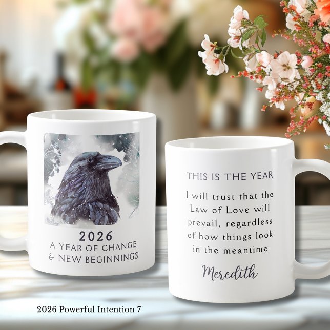 7. Rabe 2026 Jahr des Wandels Mächtige Absicht Kaffeetasse (Raven 2026 Year of Change and New Beginnings Powerful Intention 7 Coffee Mug)