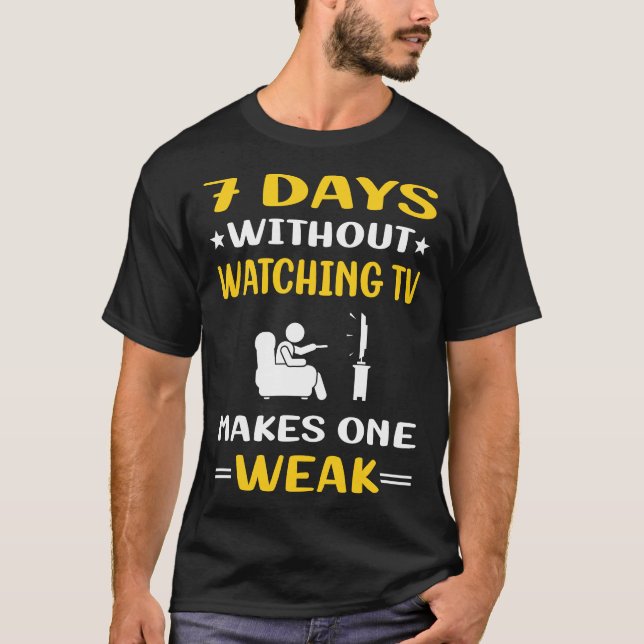7 Tage ohne Fernsehen T-Shirt (Vorderseite)