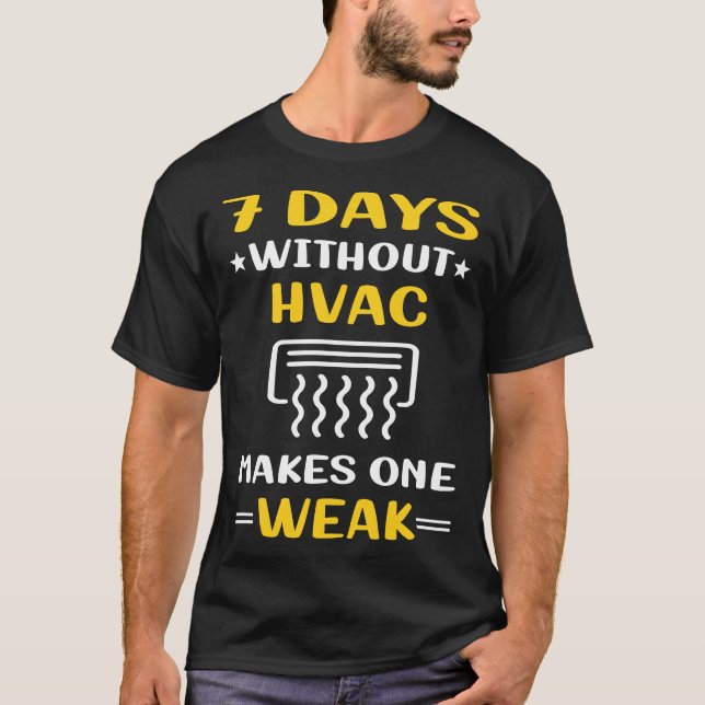 7 Tage ohne HVAC T-Shirt (Vorderseite)