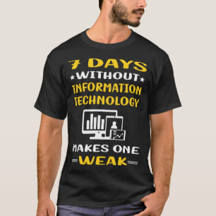 7 Tage ohne Informationstechnologie T-Shirt