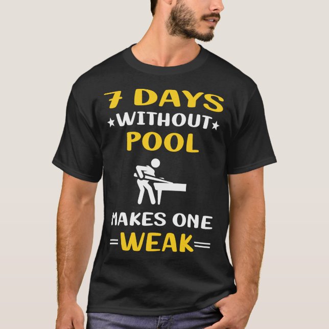 7 Tage ohne Pool T-Shirt (Vorderseite)