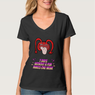 7 Tage ohne Puff Sarcastic Redewendungen auf T-Shirt