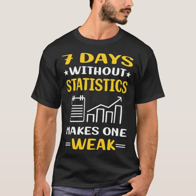7 Tage ohne Statistik T-Shirt (Vorderseite)