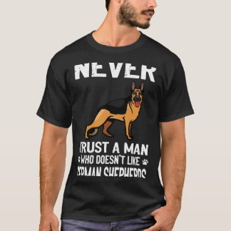 7 Vertraue Niemals Einem Mann Der Deutsche Schäfer T-Shirt