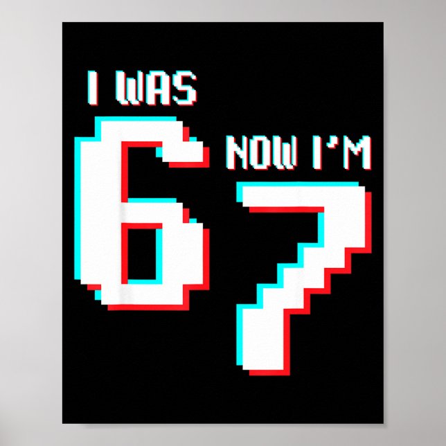 7 Year Old Birthday Kids Was 6 Now I’m 7 Gamer 67  Poster (Vorne)