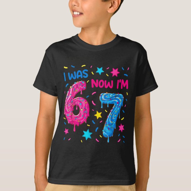 7 Year Old Birthday Shirt Was 6 Now I'm 7 67 Funny (Vorderseite)