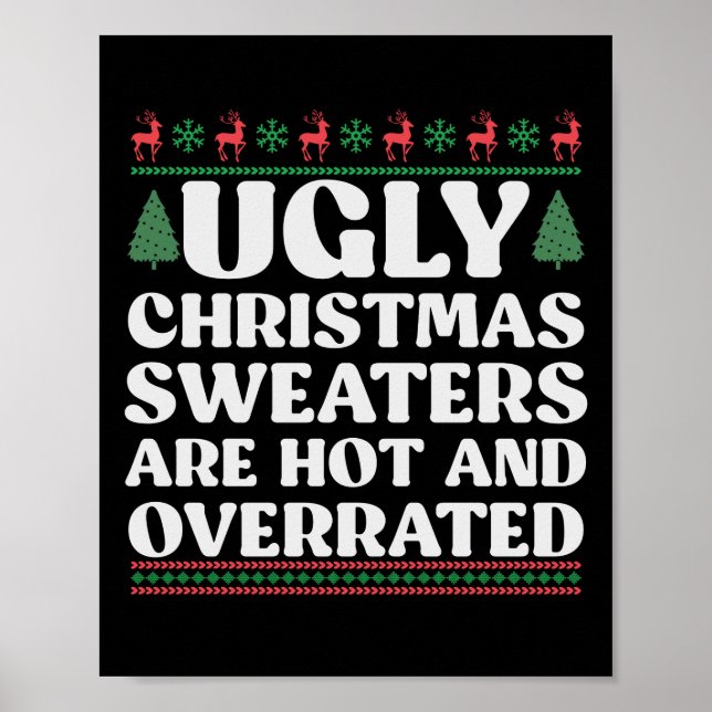 7Hässliche Weihnachtspullover sind heiß und überbe Poster (Vorne)