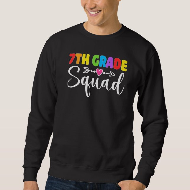 7th Grade Squad Seventh Teacher Student Team Back  Sweatshirt (Vorderseite)
