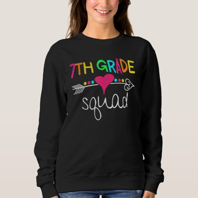 7th Grade Squad Seventh Teacher Student Team Back  Sweatshirt (Vorderseite)