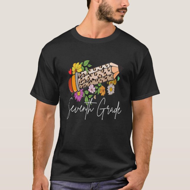 7th Seventh Grade Leopard Pencil Flower Cute Teach T-Shirt (Vorderseite)