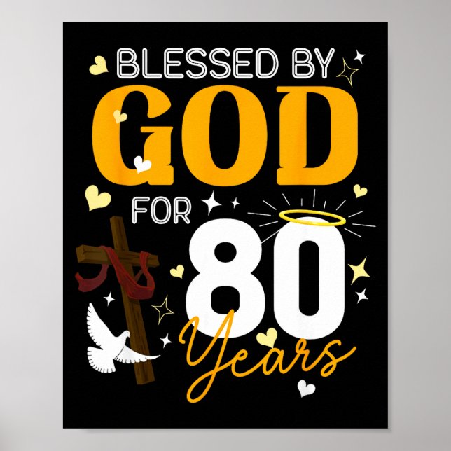 80 Birthday Blessed By God For 80 Years Old 80th B Poster (Vorne)