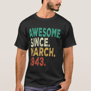 80. Geburtstag 80 Jahre alt Phantastisch seit März T-Shirt