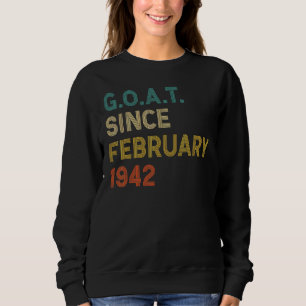 80. Geburtstag 80 Jahre alte Ziege seit Februar 19 Sweatshirt