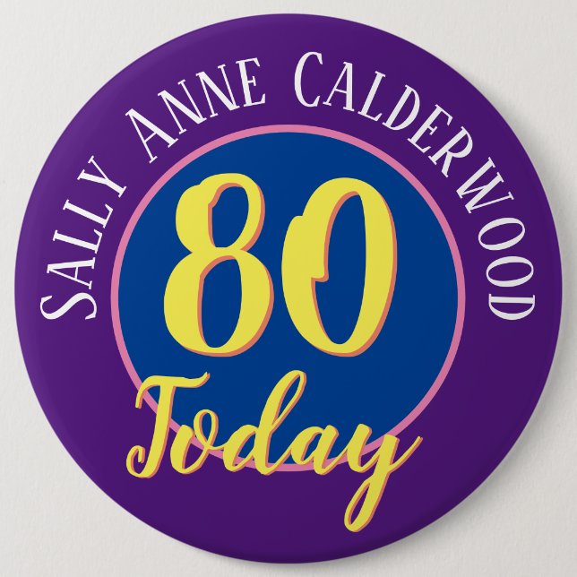 80. Geburtstag Abzeichen zu personalisieren. Button (Vorderseite)