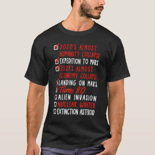 80. Geburtstag Alien Invasion Nuklearer Krieg Auss T-Shirt