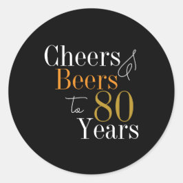 80. Geburtstag Cheers and Biere Black Gold Party Runder Aufkleber