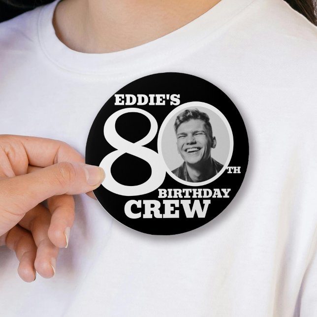 80. Geburtstag Crew benutzerdefiniertes Foto und N Button (Von Creator hochgeladen)