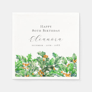 80. Geburtstag Dezember Geburtstag Blume Holly Cus Serviette