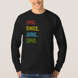 80. Geburtstag Epic Seit Juni 1942 80 Jahre alt T-Shirt