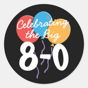 80. Geburtstag feiern die großen 80 Sticker