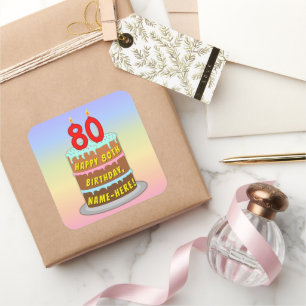80. Geburtstag: Fun Cake and Candles + Individuell Quadratischer Aufkleber
