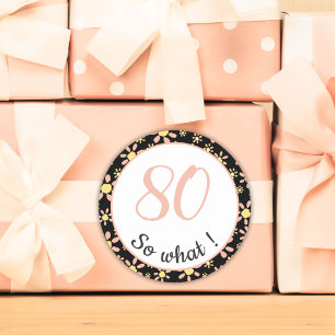 80. Geburtstag Funny 80 so was Motivierend Runder Aufkleber