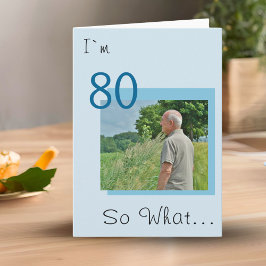 80. Geburtstag Funny, Motivierend Foto Karte