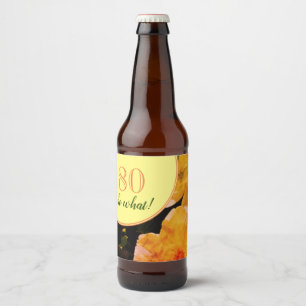 80. Geburtstag Funny und Motivierend Rose Bierflaschenetikett