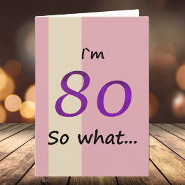 80. Geburtstag für Ihr lustiges Motivierend Karte
