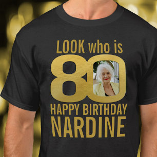 80. Geburtstag Gold aussehen 80 Foto und Namen T-Shirt