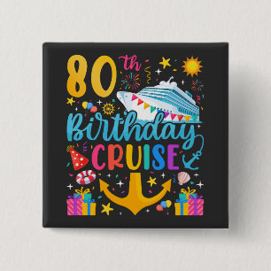 80. Geburtstag Kreuzfahrt B-Day Party Square Button