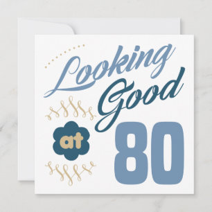 80. Geburtstag sieht gut aus Karte