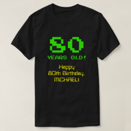 80. Geburtstag: Spaß, 8-Bit-Look, Nerdy / Geeky "8 T-Shirt