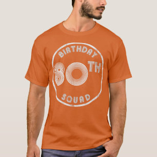 80. Geburtstag Squad Vintag aussehen T-Shirt
