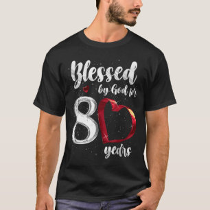 80. Geburtstag Von Gott Gesegnet Für 80 Jahre Gebu T-Shirt