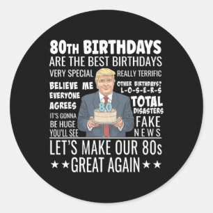 80. Geburtstags-Design - Lustiger Trump-Zitat-Gebu Runder Aufkleber