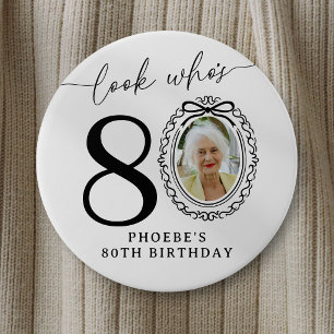 80. Geburtstags-Photo-Party-Button Schau mal, we Button