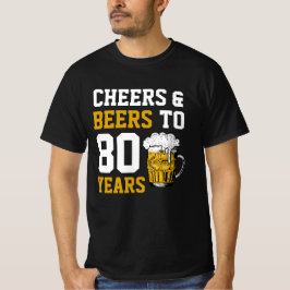 80. Geburtstagsfeier & Biere bis 80 Jahre T-Shirt