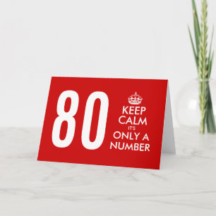 80. Geburtstagskarte Behalt Calm es ist nur eine Karte