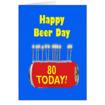 80. Happy Beer Day Birthday